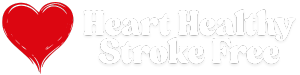 Heart Healthy Stroke Free